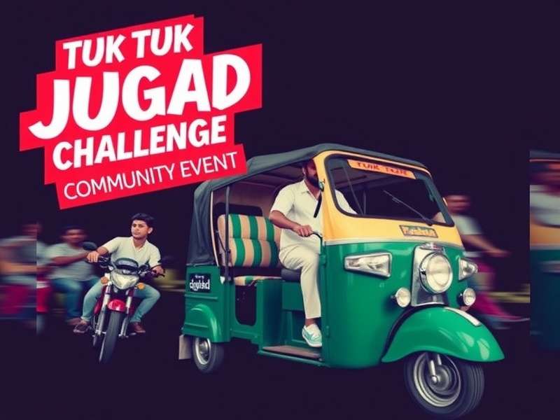 Tuk Tuk Jugaad Challenge Community Event